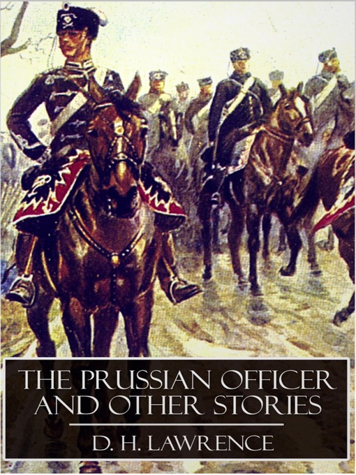 Title details for The Prussian Officer and Other Stories by D. H. Lawrence - Available